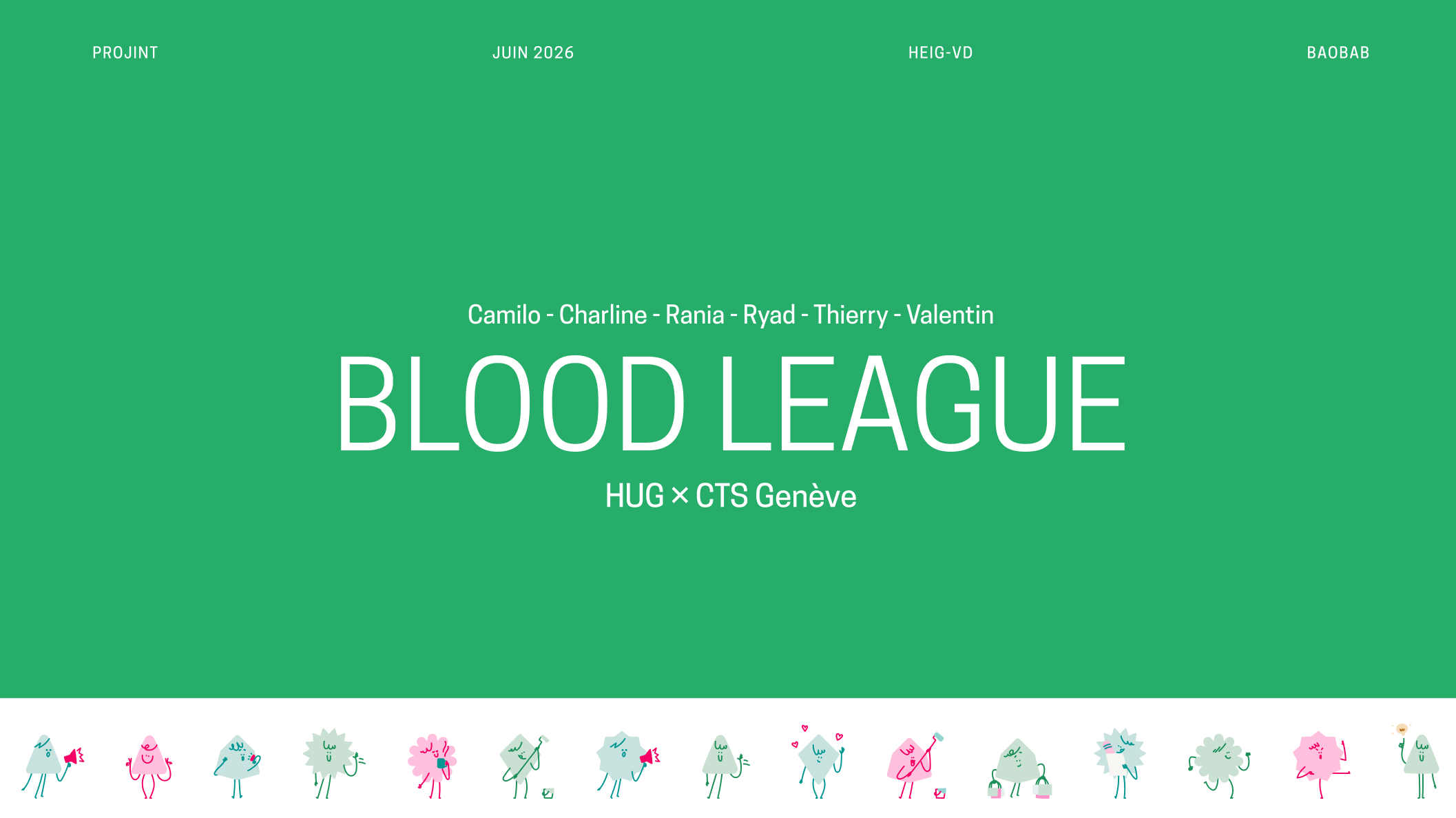Blood League, HUG × CTS Genève, projet intégré de l'équipe Baobab, juin 2026